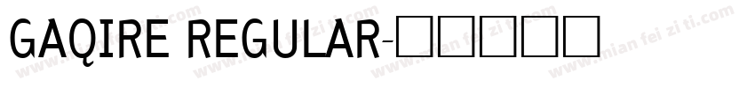 GAQIRE REGULAR字体转换